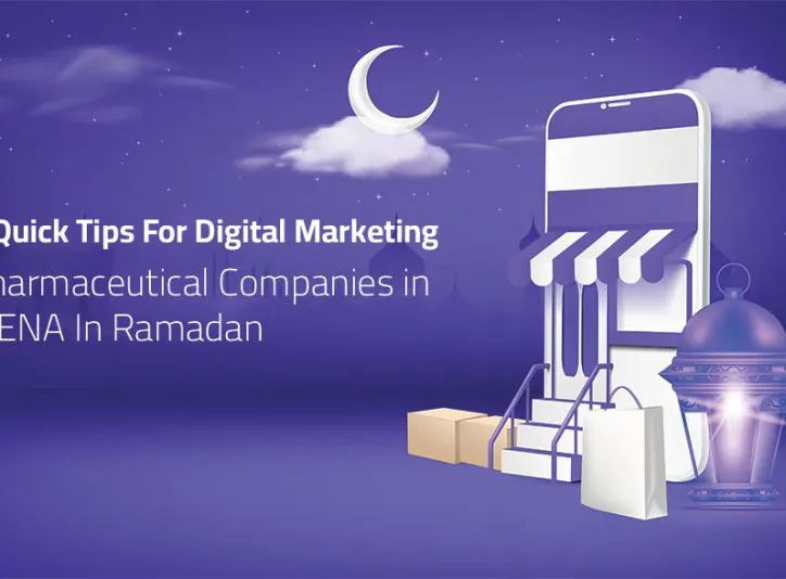 6-quick-tips-for-digital-marketing-pharmaceutical-companies-in-mena-in-ramadan